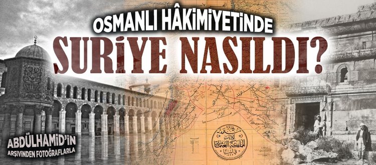 osmanli hakimiyetindeki suriye nasildi fikriyat