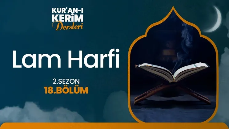 Lam Harfi I Kur’an-ı Kerim Dersleri