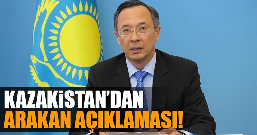 Kazakistan’dan Arakan açıklaması