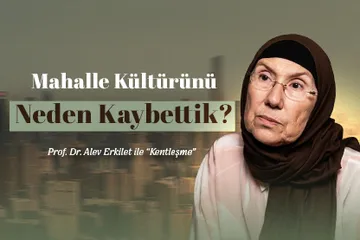 Alev Erkilet: Kentleşme, Sosyoloji ve Adil Şehir Vizyonu