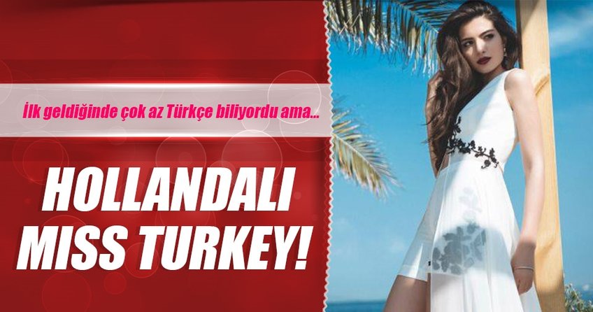 Hollandalı Miss Turkey