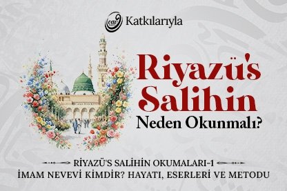 Riyazü’s-Salihin Okumaları – Ders 1
