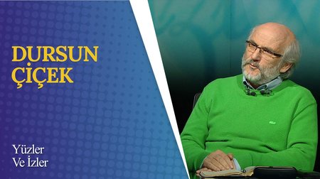 Dursun Çiçek I Yüzler ve İzler