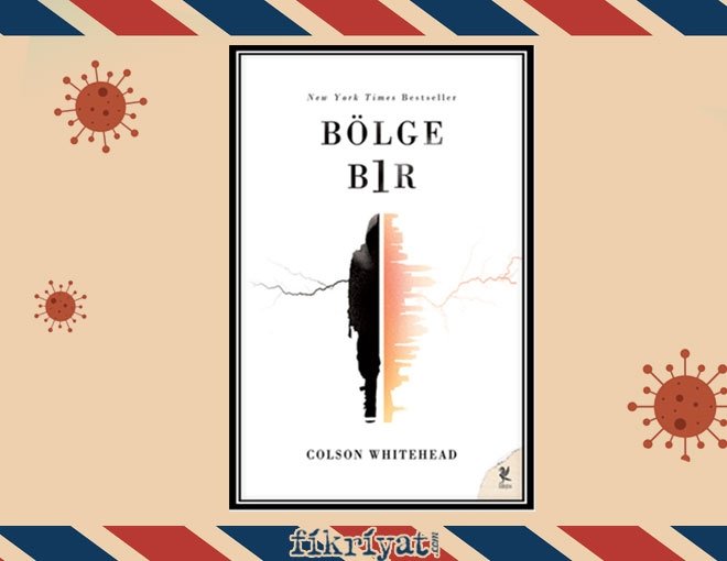 Bölge Bir - Colson Whitehead
