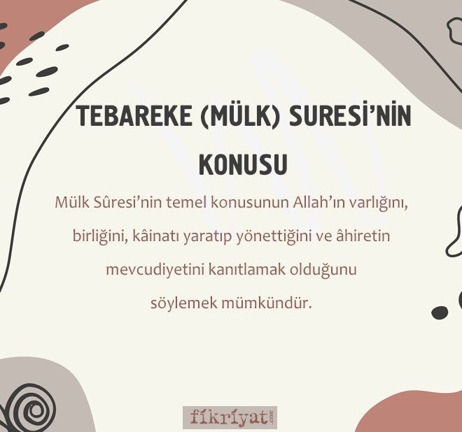 TEBAREKE MÜLK SURESİ’NİN KONUSU
