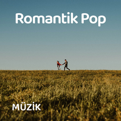 Romantik Pop Şarkılar