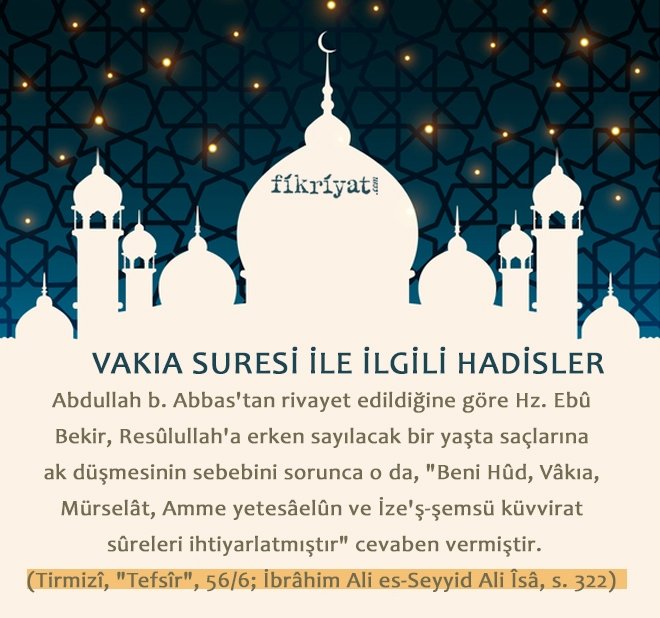 VAKIA SURESİ İLE İLGİLİ HADİSLER