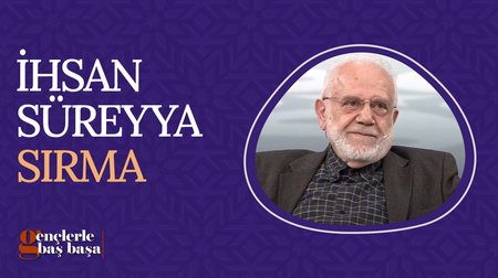 İhsan Süreyya Sırma I Gençlerle Baş Başa