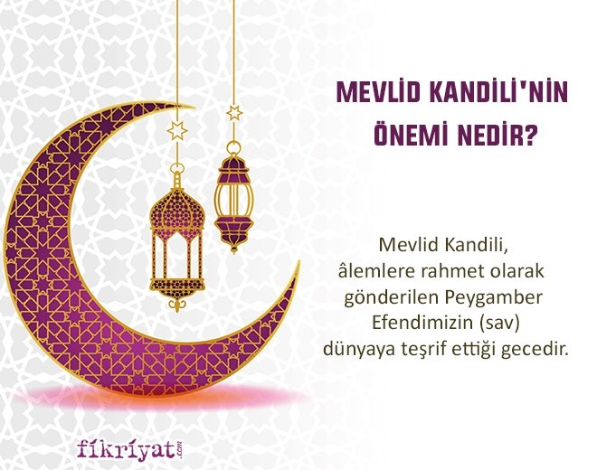 MEVLİD KANDİLİ’NİN ÖNEMİ NEDİR?