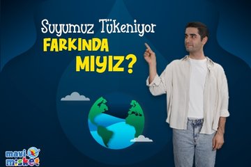 Mavimisket I Suyumuz Tükeniyor Farkında Mıyız?