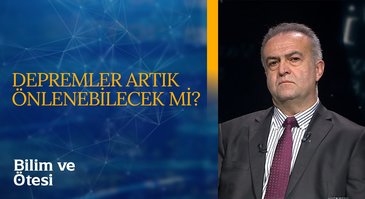 Deprem Nedir ve Nasıl Oluşur? | Bilim ve Ötesi