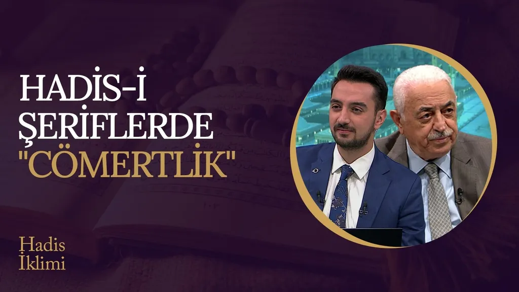 Hadis-i Şeriflerde Cömertlik I Hadis İklimi