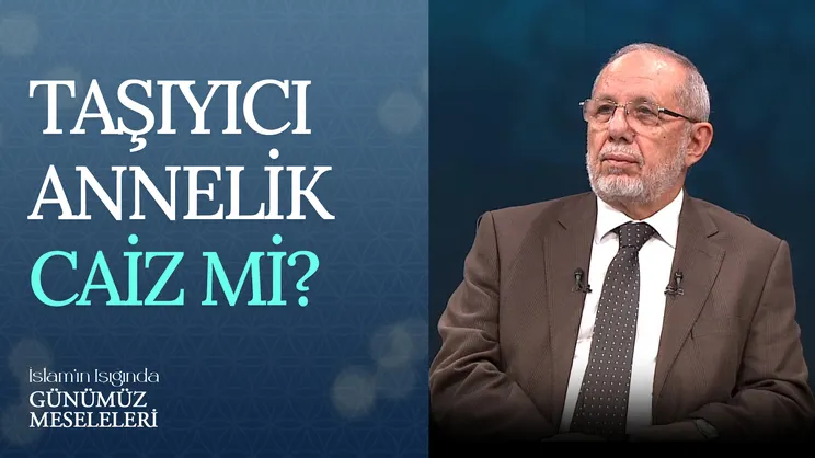 Taşıyıcı Annelik Caiz Mi?