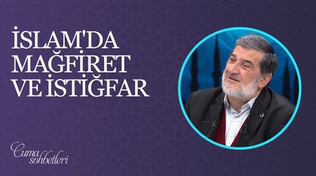 İslam'da Mağfiret ve İstiğfar | Cuma Sohbeti 