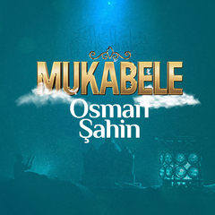 Mukabele | Osman Şahin 