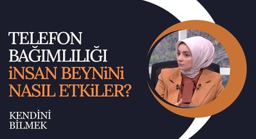 Çocukların telefon kullanımı beyni nasıl etkiliyor? I Kendini Bilmek