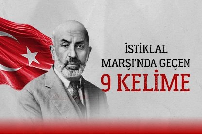 İstiklal Marşı’nda geçen 9 kelime
