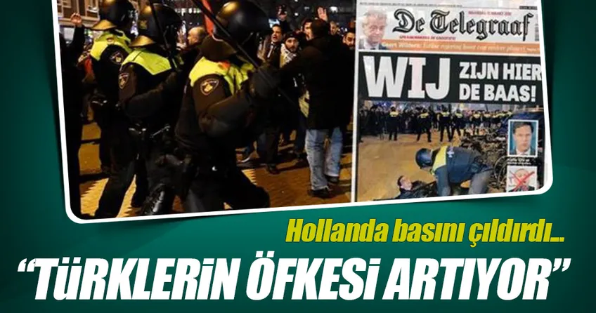 De Telegraaf: Türklerin öfkesi artıyor!