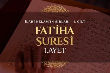 Abdulkerim Kuşeyri - İlahi Kelam’ın Sırları I Fatiha Suresi 1. Ayet Tefsiri