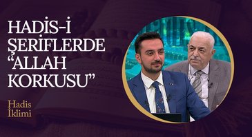 Hadis-i Şeriflerde "Allah Korkusu" | Hadis İklimi