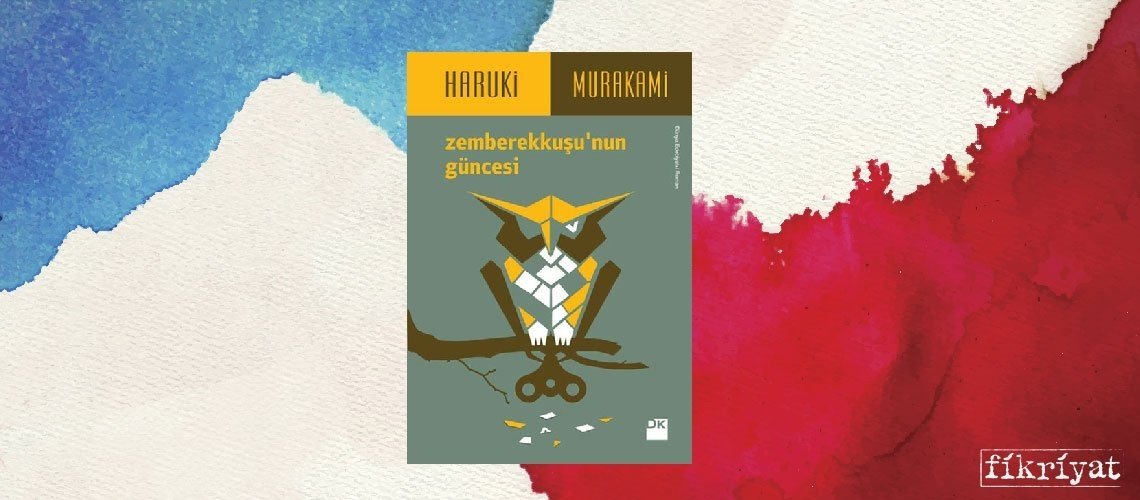 Zemberekkuşu’nun Güncesi - Haruki Murakami