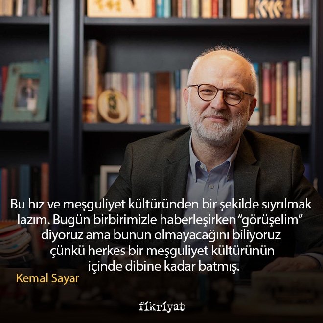 Kemal Sayar’dan alıntılar