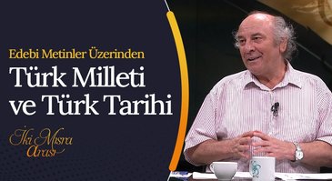 Türk Milleti ve Türk Tarihi | İki Mısra Arası