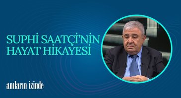 Prof. Dr. Suphi Saatçi I Anıların İzinde