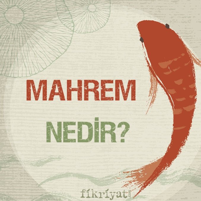 MAHREM NEDİR?