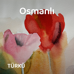 Osmanlı Türküleri