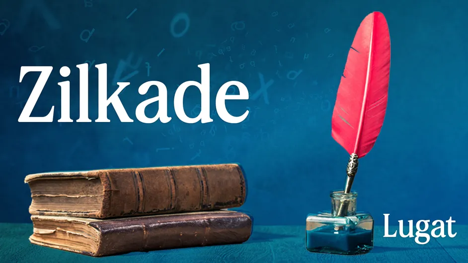 Zilkade ne demek? I Lugat