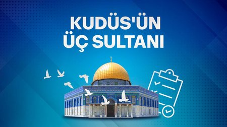 Kudüs'ün Üç Sultanı