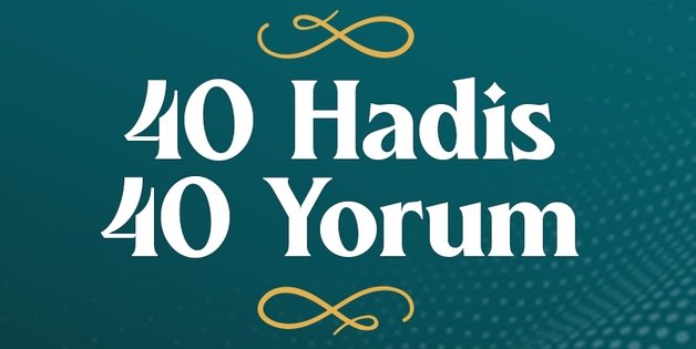 40 Hadis 40 Yorum