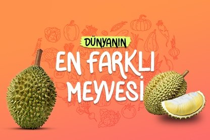 Dünyanın en farklı meyvesi