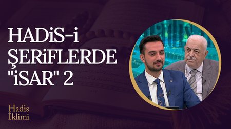 Hadis-i Şeriflerde "İsar" 2 | Hadis İklimi