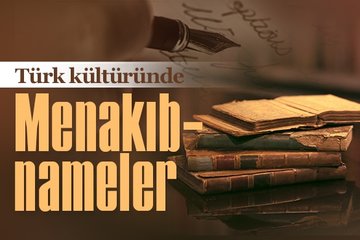 Türk kültüründe menakıbnameler