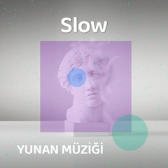 Slow Yunan Müzikleri