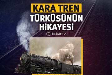 Kara Tren: Bir Hüzün Türküsü