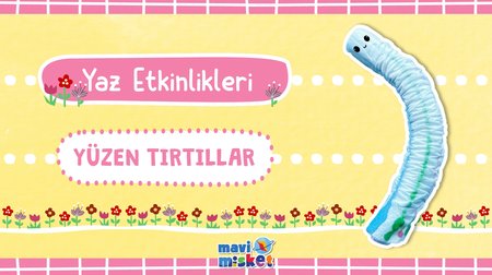 Yaz Etkinlikleri: Yüzen Tırtıllar