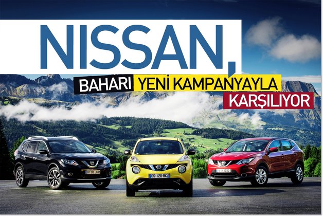 NİSSAN, BAHARI YENİ KAMPANYAYLA KARŞILIYOR