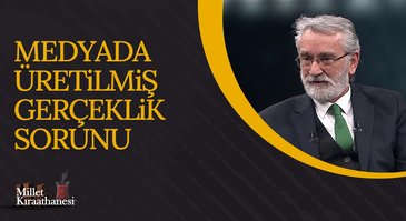 Medya Gerçekliğimizi Nasıl Değiştiriyor? I Millet Kıraathanesi