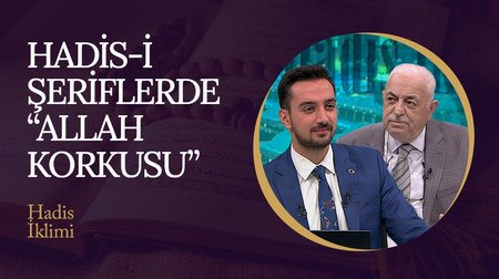 Hadis-i Şeriflerde "Allah Korkusu" | Hadis İklimi