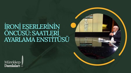 İroni Eserlerinin Öncüsü: Saatleri Ayarlama Enstitüsü I Mürekkep Damlaları