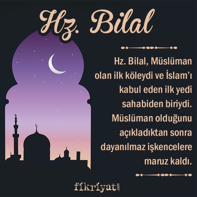 Müslüman olan ilk köle Hz. Bilâl-i Habeşî