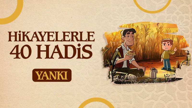 Yankı | Hikayelerle 40 Hadis