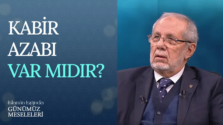 Kabir Azabı Var Mıdır?