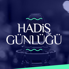 Hadis Günlüğü | 16. Bölüm