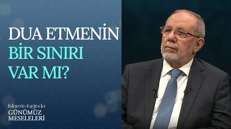 Dua Etmenin Bir Sınırı Var Mı?