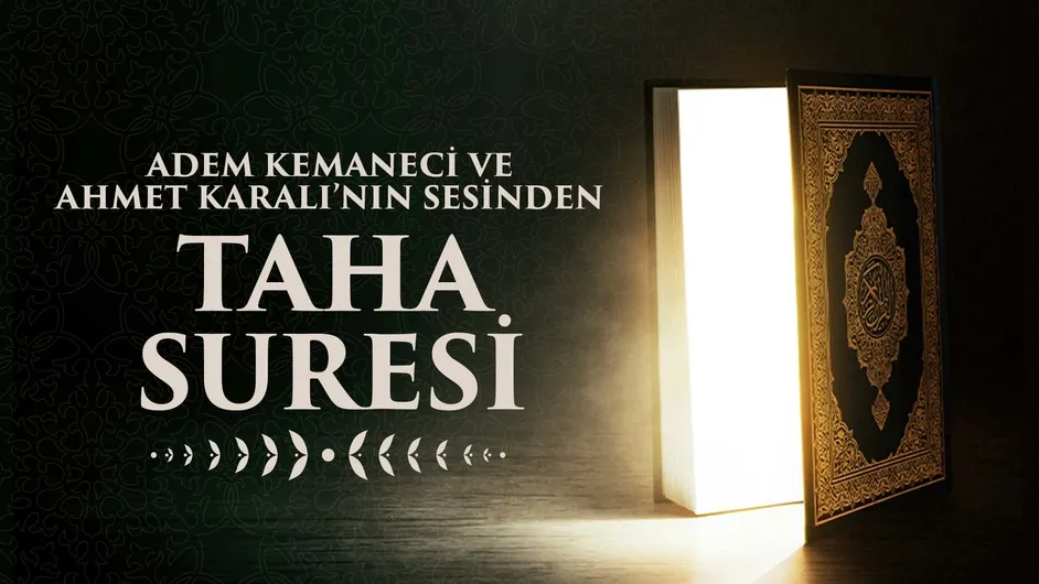 Taha Suresi I Oku