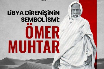 Libya direnişinin sembol ismi: Ömer Muhtar